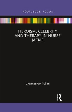 Cover Heroism, Celebrity and Therapy in Nurse Jackie