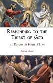Responding to the Thirst of God
