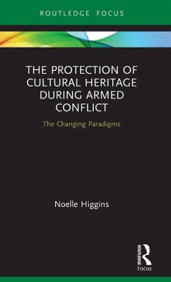 Cover The Protection of Cultural Heritage During Armed Conflict