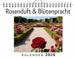 Rosenduft & Blütenpracht - Scholz, Clara