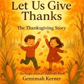 Let Us Give Thanks Let Us Give Thanks