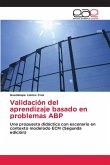 Validación del aprendizaje basado en problemas ABP Validación del aprendizaje basado en problemas ABP