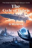 The Cycle of Hubris The Cycle of Hubris