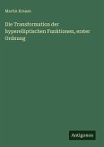 Die Transformation der hyperelliptischen Funktionen, erster Ordnung Die Transformation der hyperelliptischen Funktionen, erster Ordnung