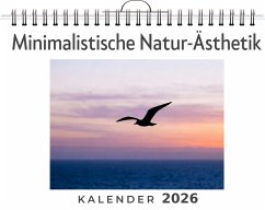 Minimalistische Natur-Ästhetik - Günther, Liam Minimalistische Natur-Ästhetik - Günther, Liam