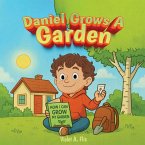 Daniel Grows a Garden