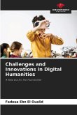 Challenges and Innovations in Digital Humanities Challenges and Innovations in Digital Humanities