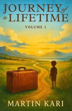 Cover JOURNEY OF A LIFETIME VOLUME I (eBook, ePUB)