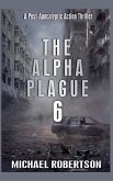 The Alpha Plague 6 The Alpha Plague 6