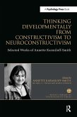 Thinking Developmentally from Constructivism to Neuroconstructivism Thinking Developmentally from Constructivism to Neuroconstructivism