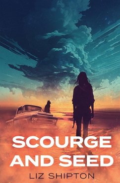Scourge & Seed - Shipton, Liz