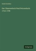 Der Cäsarewitsch Paul Petrowitsch: 1754-1796