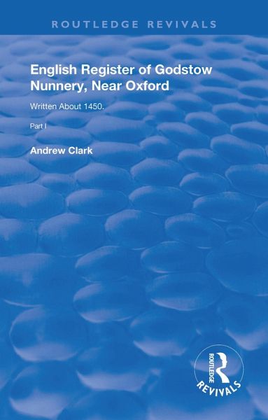 English Register of Godstow Nunnery, Near Oxford English Register of Godstow Nunnery, Near Oxford