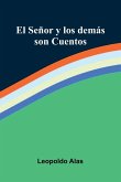 El Se or Y Los Dem s Son Cuentos El Se or Y Los Dem s Son Cuentos