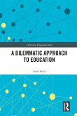 A Dilemmatic Approach to Education A Dilemmatic Approach to Education