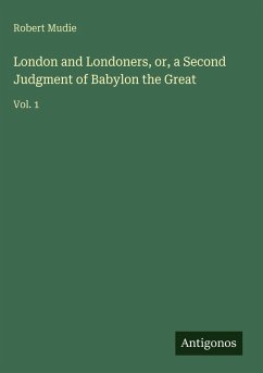 Cover London and Londoners, or, a Second Judgment of Babylon the Great
