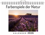 Farbenspiele der Natur Farbenspiele der Natur