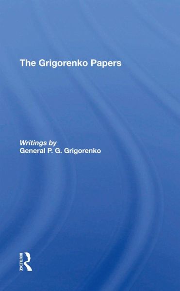 The Grigorenko Papers The Grigorenko Papers