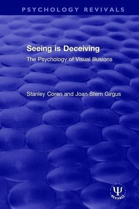 Seeing is Deceiving Seeing is Deceiving