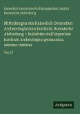 Mitteilungen des Kaiserlich Deutschen Archaeologischen Instituts, Roemische Abtheilung = Bullettino dell'Imperiale instituto archeologico germanico, sezione romana