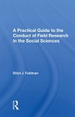 A Practical Guide to the Conduct of Field Research in the Social Sciences A Practical Guide to the Conduct of Field Research in the Social Sciences