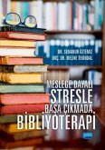 Meslege Dayali Stresle Basa Cikmada Bibliyoterapi