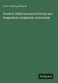Practical Observations on Nervous and Sympathetic Palpitation of the Heart