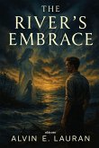 The River's Embrace The River's Embrace