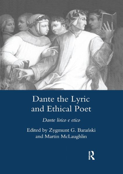 Dante the Lyric and Ethical Poet