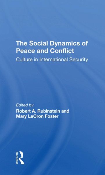 The Social Dynamics Of Peace And Conflict The Social Dynamics Of Peace And Conflict