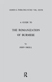 A Guide to the Romanization of Burmese A Guide to the Romanization of Burmese