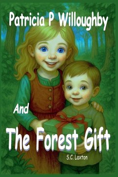 Cover Patricia P. Willoughby And The Forest's Gift