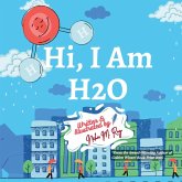 Hi, I Am H2O Hi, I Am H2O