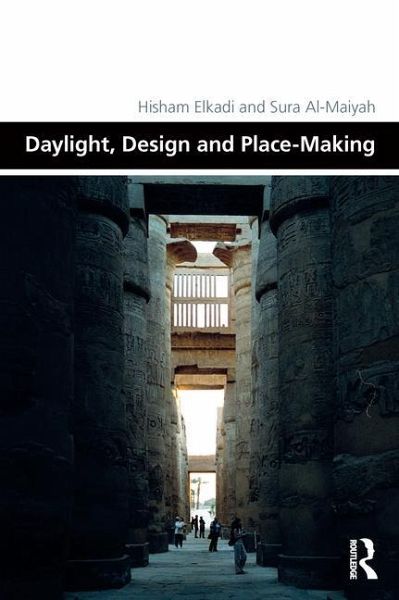 Daylight, Design and Place-Making Daylight, Design and Place-Making