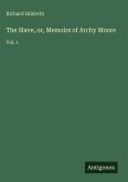 The Slave, or, Memoirs of Archy Moore