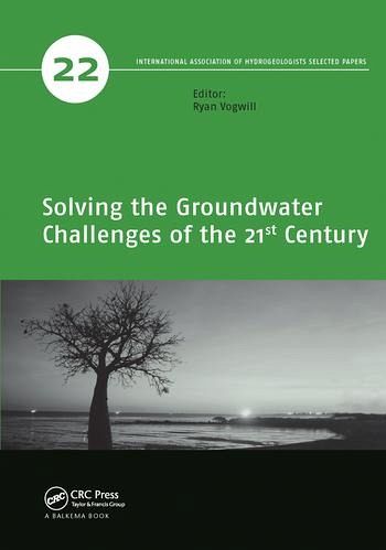 Solving the Groundwater Challenges of the 21st Century Solving the Groundwater Challenges of the 21st Century