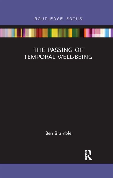 The Passing of Temporal Well-Being The Passing of Temporal Well-Being