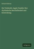 Die Trishtubh-Jagati-Familie: Ihre rhythmische Beschaffenheit und Entwicklung Die Trishtubh-Jagati-Familie: Ihre rhythmische Beschaffenheit und Entwicklung