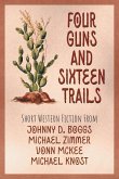 Four Guns and Sixteen Trails