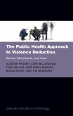 The Public Health Approach to Violence Reduction