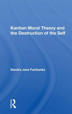 Cover Kantian Moral Theory And The Destruction Of The Self