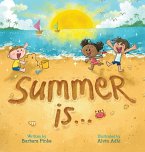 Summer is... A Summer Read Aloud Rhyming Book for Toddlers and Kids