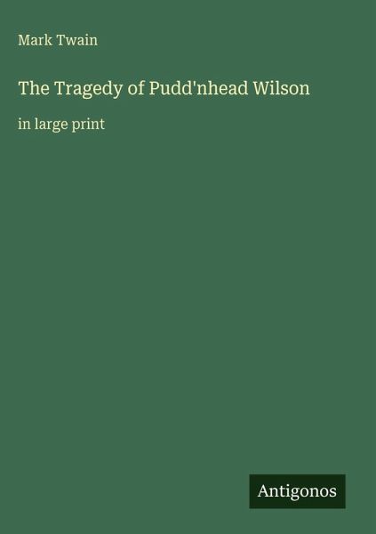 The Tragedy of Pudd'nhead Wilson