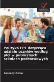 Polityka FPE dotycz¿ca udzia¿u uczniów wed¿ug p¿ci w publicznych szko¿ach podstawowych