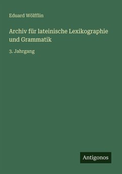 Cover Archiv für lateinische Lexikographie und Grammatik