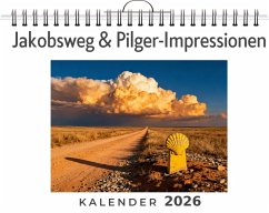 Jakobsweg & Pilger-Impressionen - Huber, Lena Jakobsweg & Pilger-Impressionen - Huber, Lena