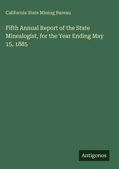 Cover Fifth Annual Report of the State Minealogist, for the Year Ending May 15, 1885