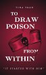 To Draw Poison From Within - Bild 1