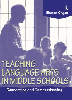 Teaching Language Arts in Middle Schools - Kingen, Sharon