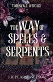 The Way of Spells and Serpents
